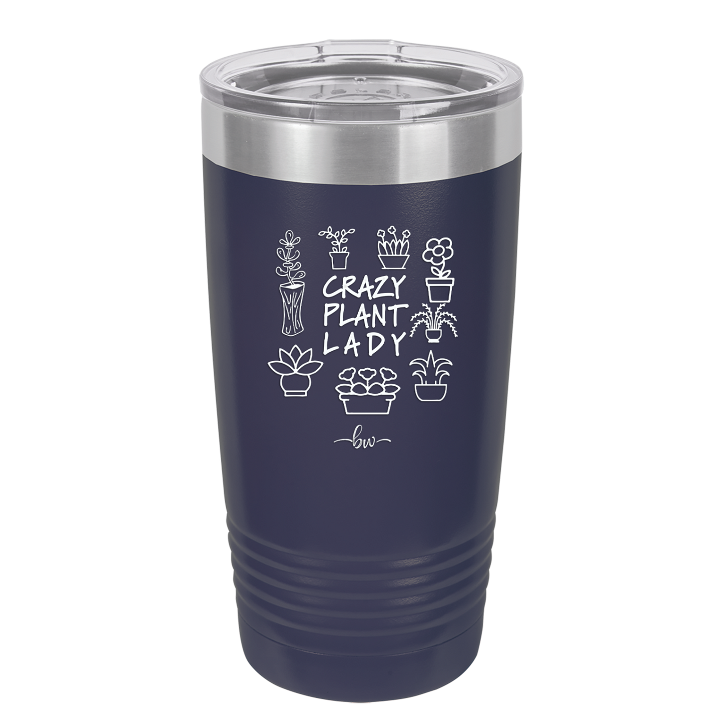 Crazy Plant Lady - Laser Engraved Stainless Steel Drinkware - 2060 -
