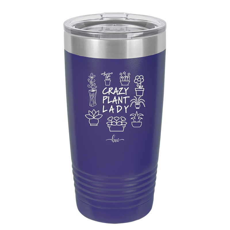 Crazy Plant Lady - Laser Engraved Stainless Steel Drinkware - 2060 -