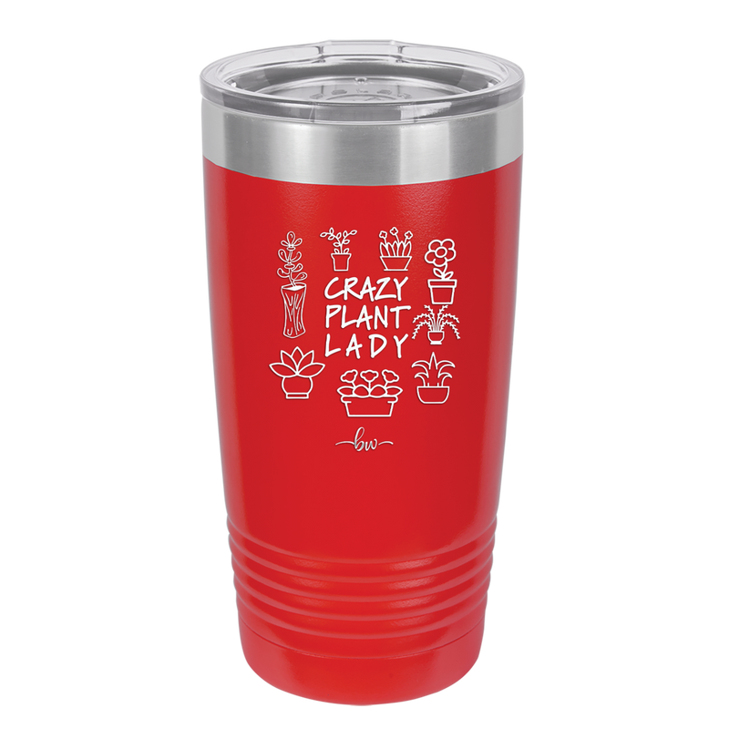 Crazy Plant Lady - Laser Engraved Stainless Steel Drinkware - 2060 -