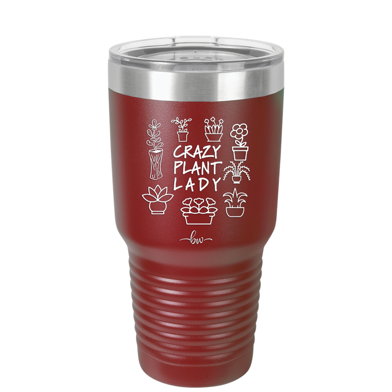 Crazy Plant Lady - Laser Engraved Stainless Steel Drinkware - 2060 -