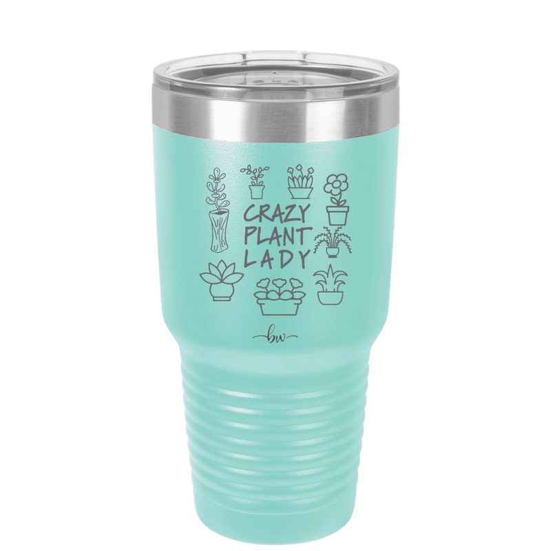 Crazy Plant Lady - Laser Engraved Stainless Steel Drinkware - 2060 -