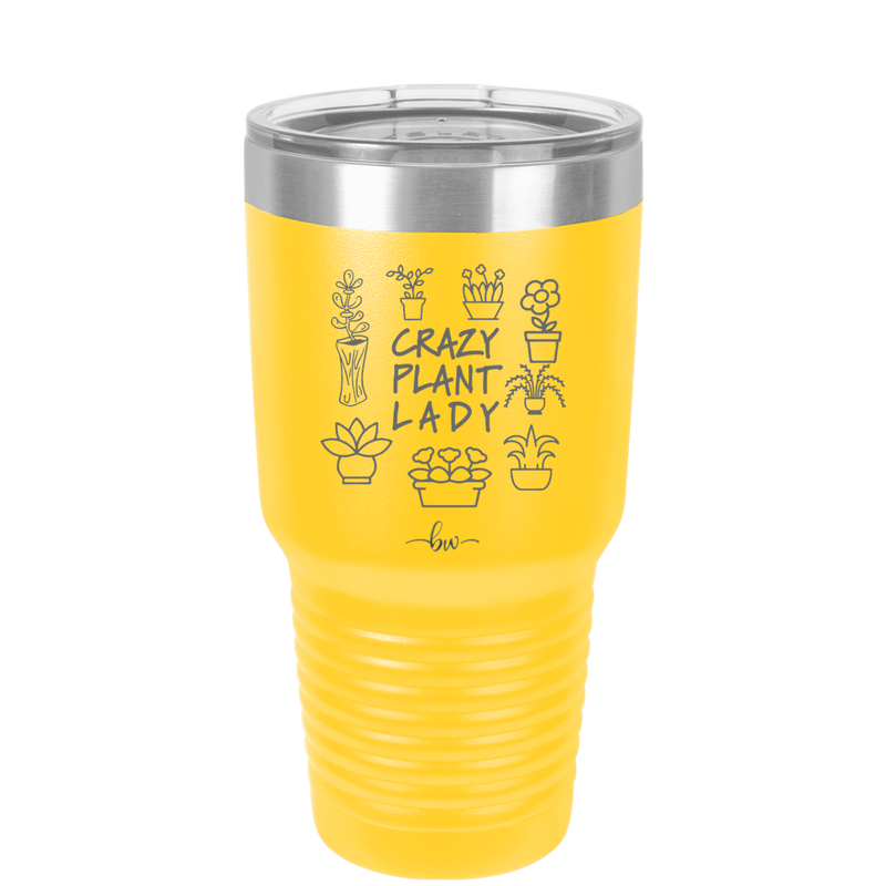 Crazy Plant Lady - Laser Engraved Stainless Steel Drinkware - 2060 -