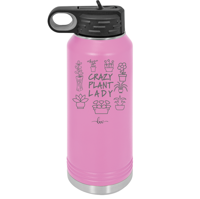 Crazy Plant Lady - Laser Engraved Stainless Steel Drinkware - 2060 -