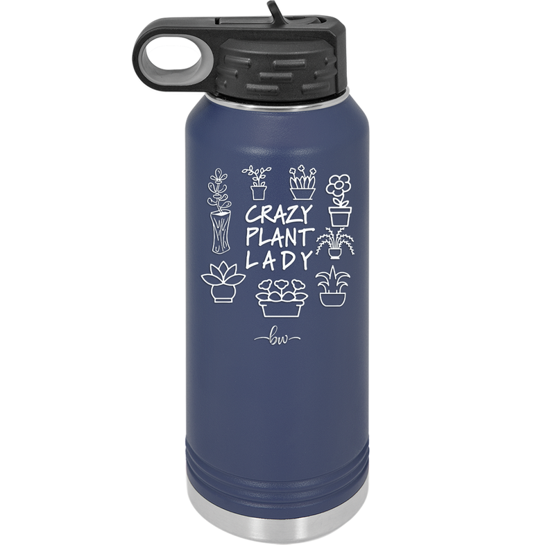 Crazy Plant Lady - Laser Engraved Stainless Steel Drinkware - 2060 -