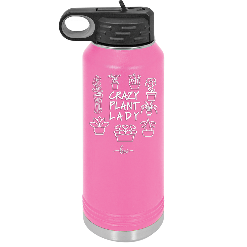 Crazy Plant Lady - Laser Engraved Stainless Steel Drinkware - 2060 -