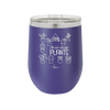 Still Not Enough Plants - Laser Engraved Stainless Steel Drinkware - 2061 -