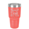 Still Not Enough Plants - Laser Engraved Stainless Steel Drinkware - 2061 -