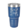 Still Not Enough Plants - Laser Engraved Stainless Steel Drinkware - 2061 -