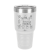 Still Not Enough Plants - Laser Engraved Stainless Steel Drinkware - 2061 -
