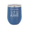 It's Not Hoarding if it's Plants - Laser Engraved Stainless Steel Drinkware - 2062 -