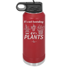 It's Not Hoarding if it's Plants - Laser Engraved Stainless Steel Drinkware - 2062 -