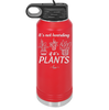 It's Not Hoarding if it's Plants - Laser Engraved Stainless Steel Drinkware - 2062 -