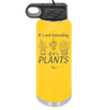 It's Not Hoarding if it's Plants - Laser Engraved Stainless Steel Drinkware - 2062 -