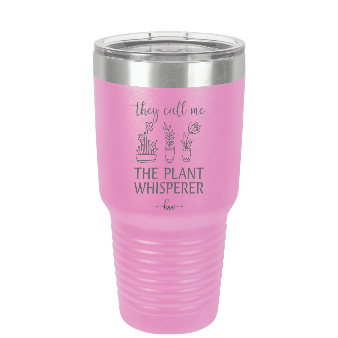 They Call Me the Plant Whisperer - Laser Engraved Stainless Steel Drinkware - 2065 -