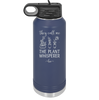 They Call Me the Plant Whisperer - Laser Engraved Stainless Steel Drinkware - 2065 -