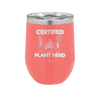 Certified Plant Nerd - Laser Engraved Stainless Steel Drinkware - 2066 -