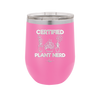 Certified Plant Nerd - Laser Engraved Stainless Steel Drinkware - 2066 -