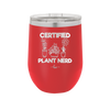 Certified Plant Nerd - Laser Engraved Stainless Steel Drinkware - 2066 -