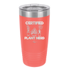 Certified Plant Nerd - Laser Engraved Stainless Steel Drinkware - 2066 -