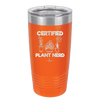 Certified Plant Nerd - Laser Engraved Stainless Steel Drinkware - 2066 -