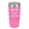 Certified Plant Nerd - Laser Engraved Stainless Steel Drinkware - 2066 -
