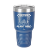 Certified Plant Nerd - Laser Engraved Stainless Steel Drinkware - 2066 -