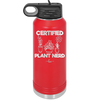 Certified Plant Nerd - Laser Engraved Stainless Steel Drinkware - 2066 -