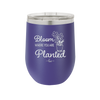 Bloom Where You Are Planted - Laser Engraved Stainless Steel Drinkware - 2067 -