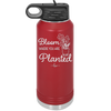 Bloom Where You Are Planted - Laser Engraved Stainless Steel Drinkware - 2067 -