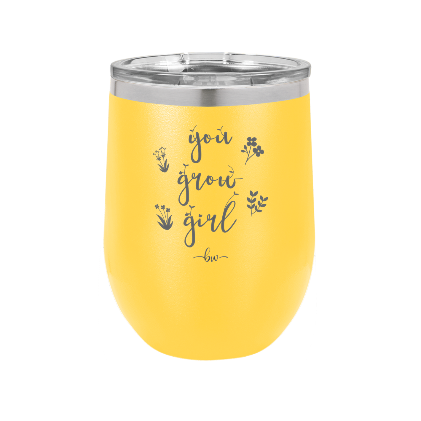 You Grow Girl - Laser Engraved Stainless Steel Drinkware - 2070 -