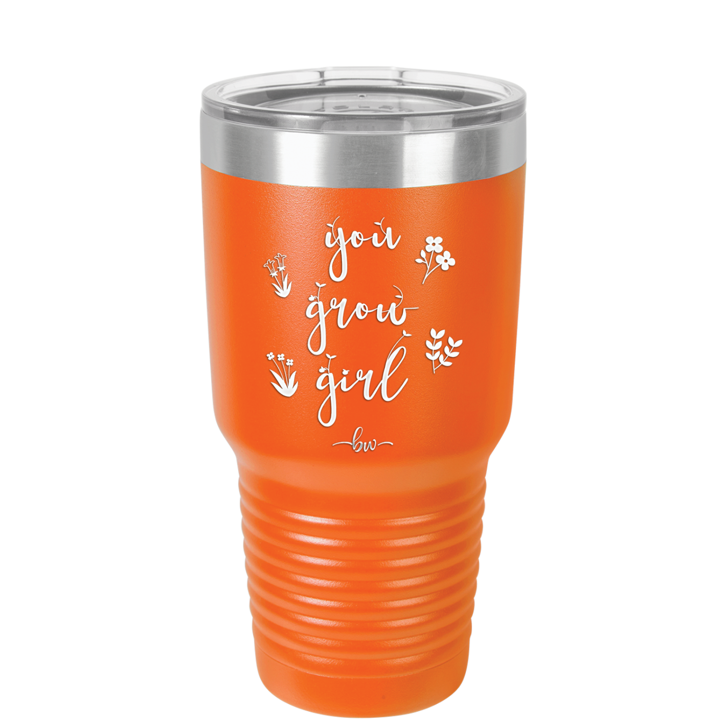 You Grow Girl - Laser Engraved Stainless Steel Drinkware - 2070 -