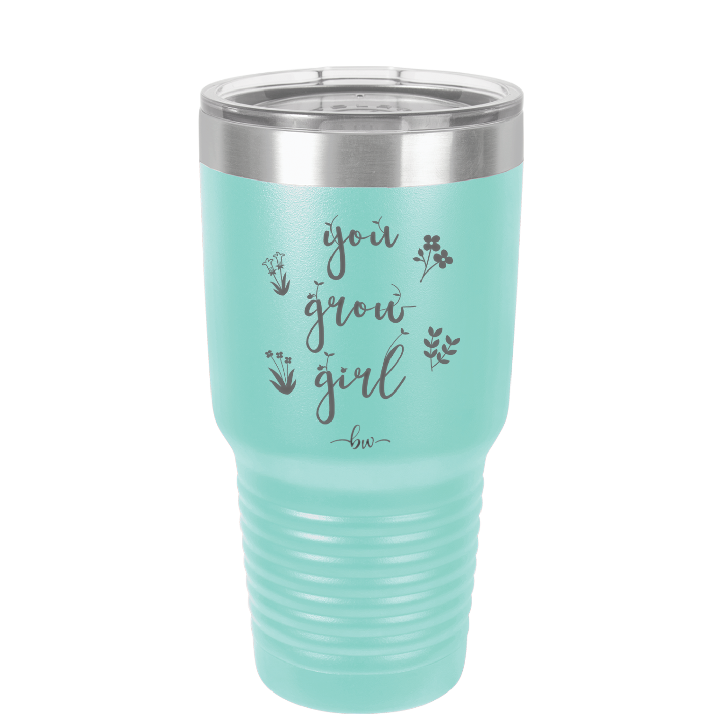 You Grow Girl - Laser Engraved Stainless Steel Drinkware - 2070 -