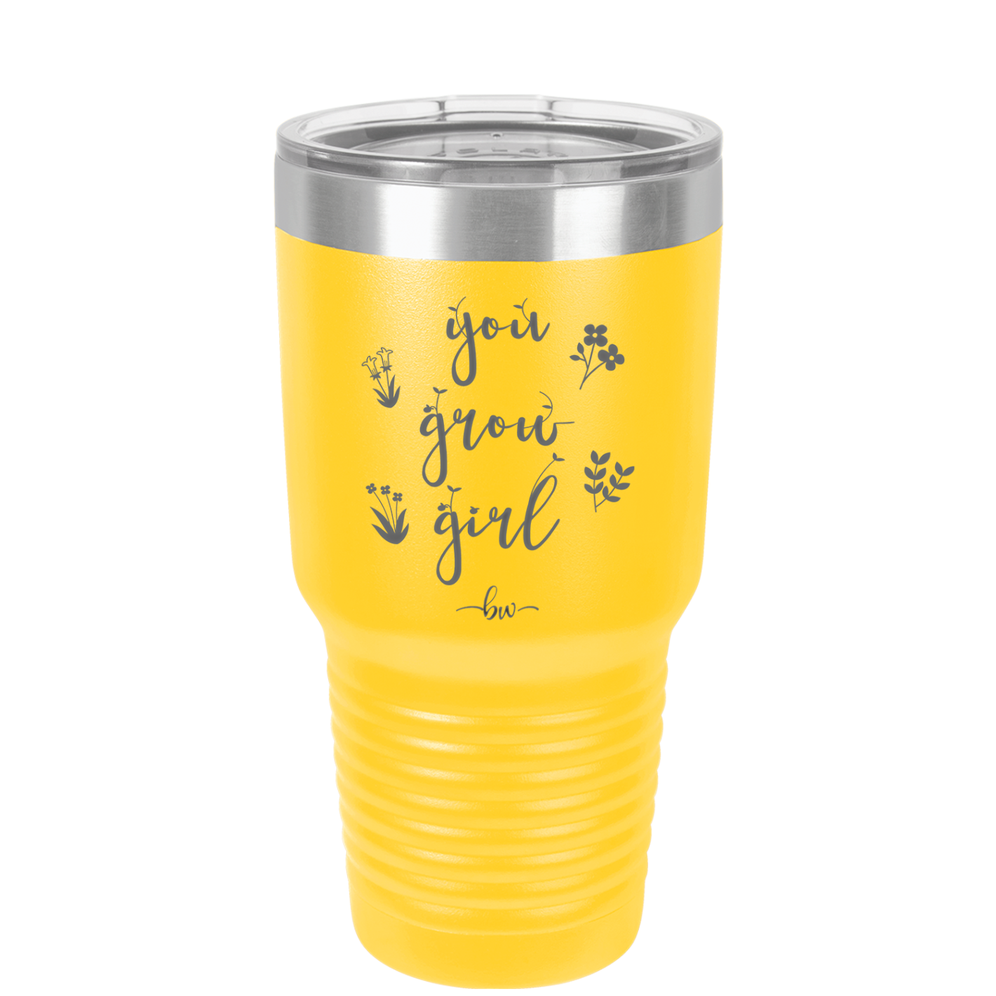 You Grow Girl - Laser Engraved Stainless Steel Drinkware - 2070 -