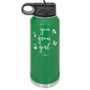 You Grow Girl - Laser Engraved Stainless Steel Drinkware - 2070 -