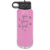 You Grow Girl - Laser Engraved Stainless Steel Drinkware - 2070 -