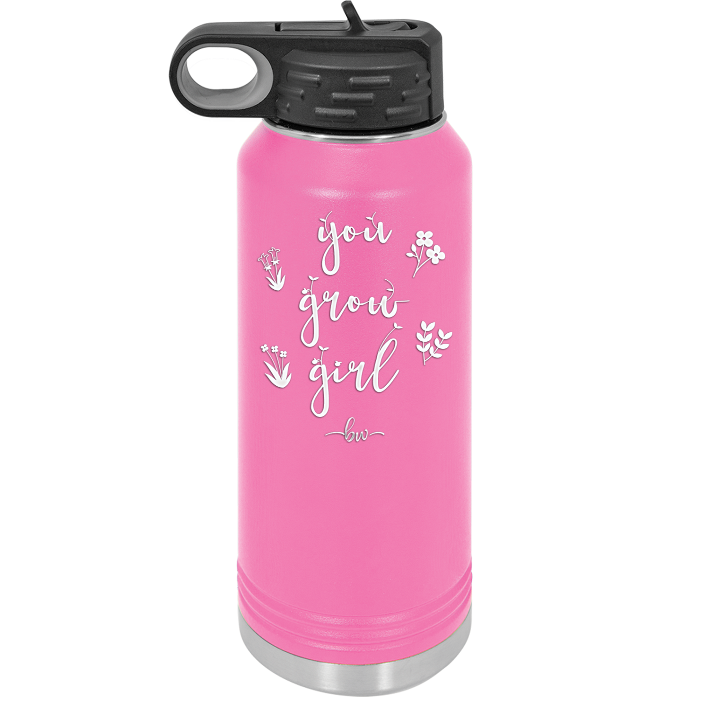 You Grow Girl - Laser Engraved Stainless Steel Drinkware - 2070 -
