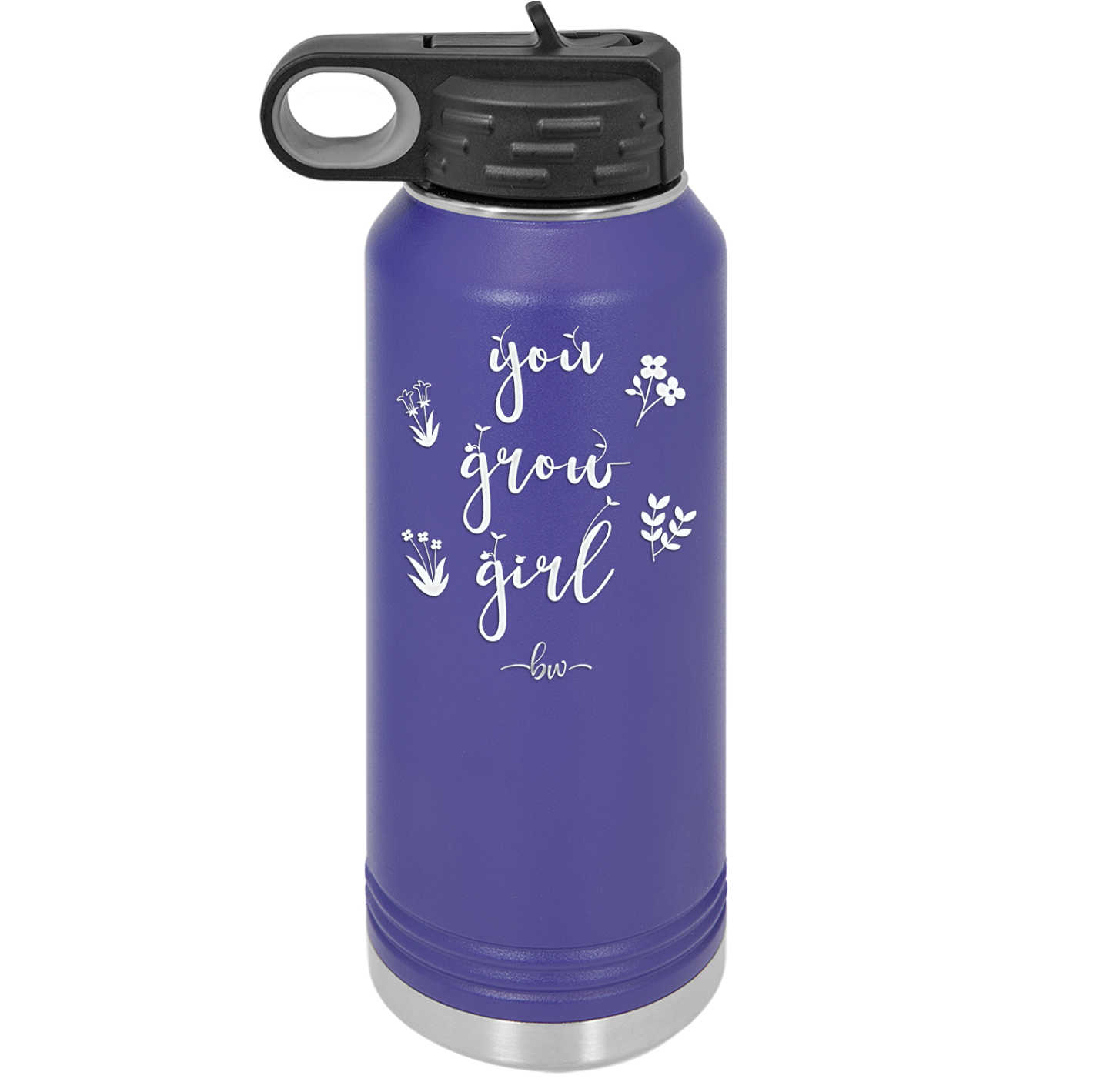 You Grow Girl - Laser Engraved Stainless Steel Drinkware - 2070 -