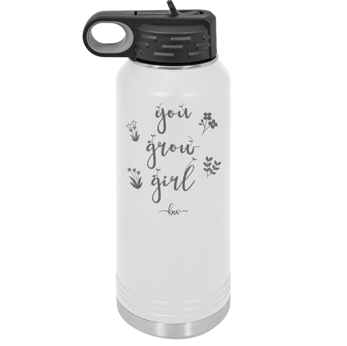 You Grow Girl - Laser Engraved Stainless Steel Drinkware - 2070 -