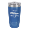 I'm So Frond of You - Laser Engraved Stainless Steel Drinkware - 2071 -