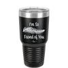 I'm So Frond of You - Laser Engraved Stainless Steel Drinkware - 2071 -