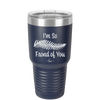 I'm So Frond of You - Laser Engraved Stainless Steel Drinkware - 2071 -