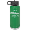 I'm So Frond of You - Laser Engraved Stainless Steel Drinkware - 2071 -