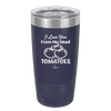 I Love You From My Head Tomatoes - Laser Engraved Stainless Steel Drinkware - 2073 -