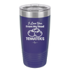 I Love You From My Head Tomatoes - Laser Engraved Stainless Steel Drinkware - 2073 -