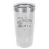 Prickly Ol' Bugger Ain't I - Laser Engraved Stainless Steel Drinkware - 2077 -