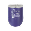 Cactus Makes Perfect - Laser Engraved Stainless Steel Drinkware - 2080 -