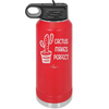 Cactus Makes Perfect - Laser Engraved Stainless Steel Drinkware - 2080 -
