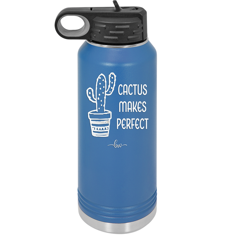 Cactus Makes Perfect - Laser Engraved Stainless Steel Drinkware - 2080 -