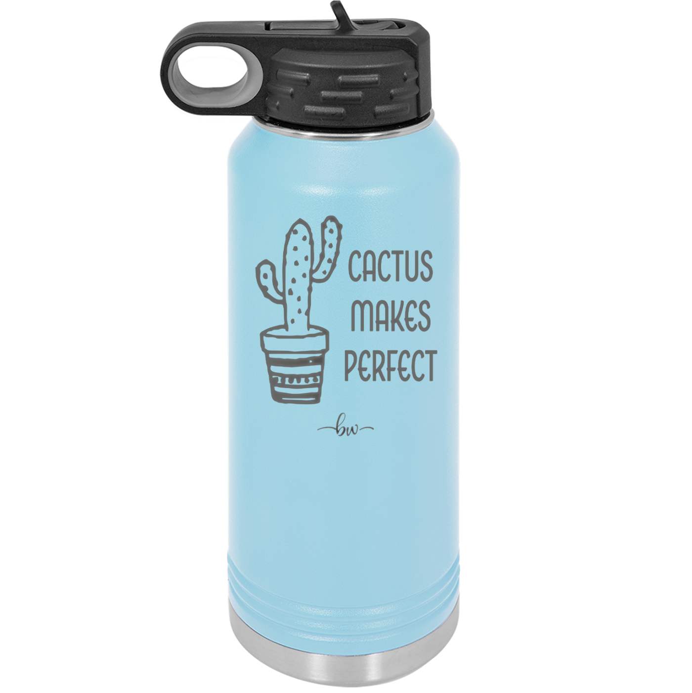 Cactus Makes Perfect - Laser Engraved Stainless Steel Drinkware - 2080 -