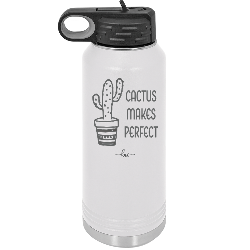 Cactus Makes Perfect - Laser Engraved Stainless Steel Drinkware - 2080 -